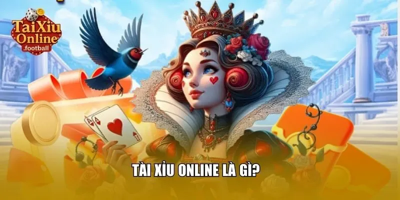 Định nghĩa tài xỉu online