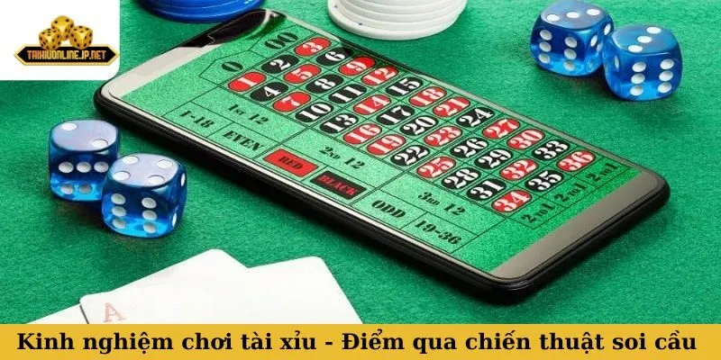 kinh nghiệm chơi tài xỉu Kinh nghiệm chơi tài xỉu - Điểm qua một vài chiến thuật soi cầu chuẩn