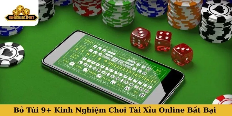 Bỏ Túi 9+ Kinh Nghiệm Chơi Tài Xỉu Online Bất Bại Từ Cao Thủ