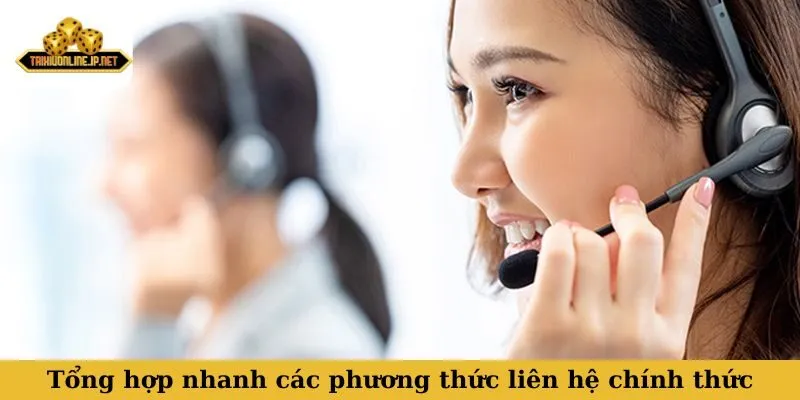 Tổng hợp nhanh các phương thức liên hệ chính thức